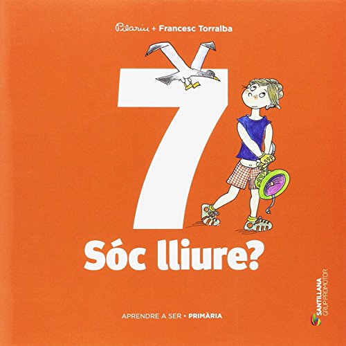 APRENDRE A SER VOLUM 7 SOC LLIURE? 4 PRI