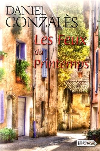 couverture de : Les feux du printemps