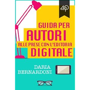 Guida per autori alle prese con l'editoria digital