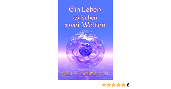Ein Leben Zwischen Zwei Welten Goldsmith Joel S Amazon De Bucher