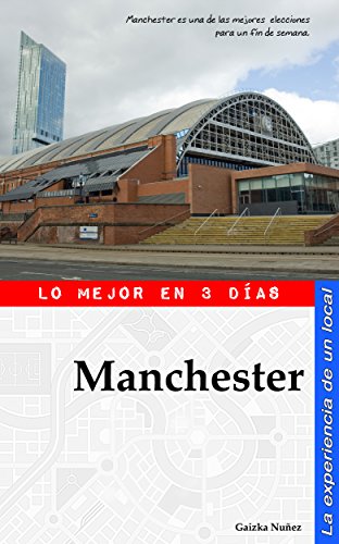 Manchester Guía De Viaje Por Un Local Qué Ver Y - 