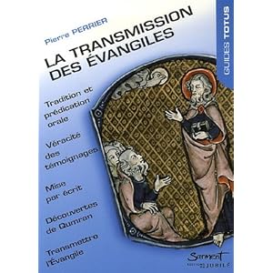 La transmission des Evangiles Livre en Ligne La transmission des Evangiles Livre en Ligne - Telecharger Ebook