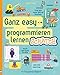 Ganz easy programmieren lernen: Scratch by 