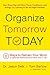 Organize Tomorrow Today: 8 Ways to Retrain Your Mind to Optimize Performance at Work and in Life (English Edition) by Jason Selk, Tom Bartow