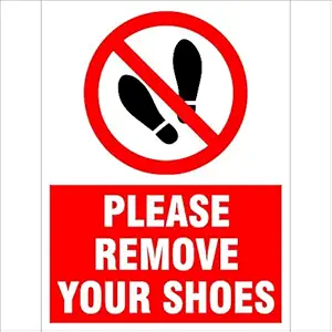 Amazing Sign Please remove your Shoes Sign Board