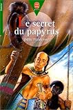 Le Secret Du Papyrus