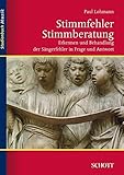 Stimmfehler - Stimmberatung: Erkennen und Behandlung der Sängerfehler in Frage und Antwort (Studienbuch Musik) by 