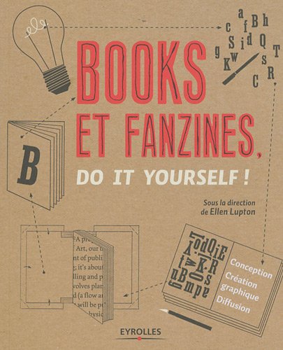Télécharger Books et fanzines : Do it yourself ! Francais PDF