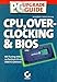 Produktbild CPU, Overlocking und BIOS