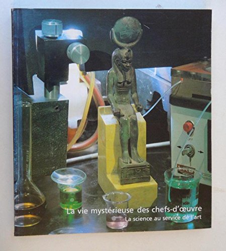 Download La vie Mystérieuse des chefs-d'oeuvre la science au service de l'art Download La vie Mystérieuse des chefs-d'oeuvre la science au service de l'art
