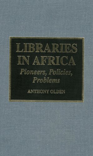 Preisvergleich Produktbild Libraries in Africa: Pioneers, Policies, Problems
