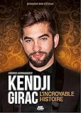 KENDJI GIRAC: La biographie non officielle