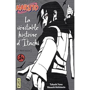 Naruto - La véritable histoire d'Itachi 2 : Nuit noire (Tome 6) Livre en Ligne - Telecharger Ebook