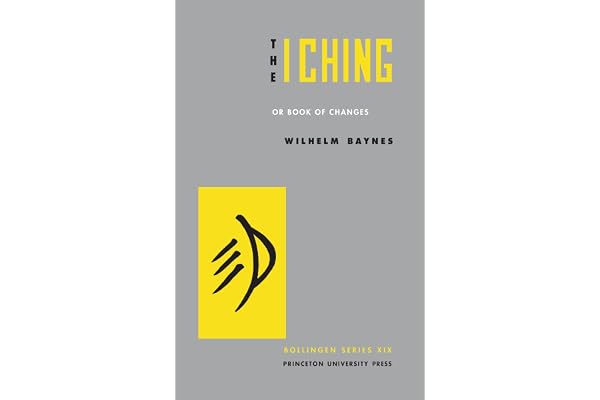 The I Ching or Book of Changes