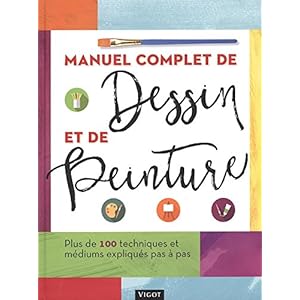 Manuel complet de dessin et de peinture