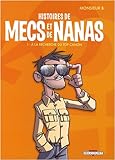 Histoires de mecs et de nanas, Tome 1 : A la recherche du top canon