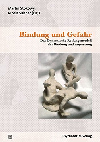 Download Bindung und Gefahr: Das Dynamische Reifungsmodell der Bindung und Anpassung (Therapie & Beratung) Download Bindung und Gefahr: Das Dynamische Reifungsmodell der Bindung und Anpassung (Therapie & Beratung)