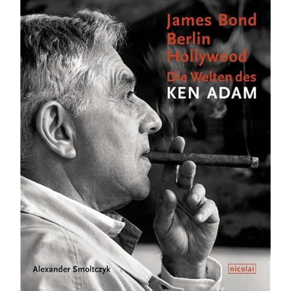 Bigger Than Life: Ken Adam's Film Design : Boris Hars-Tschachotin