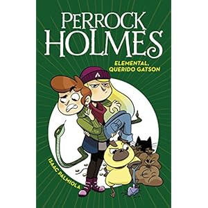 Elemental, querido Gatson (Serie Perrock Holmes 3)
