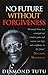 No Future Without Forgiveness: A Personal Overview of South Africa's Truth and Reconciliation Commission by 