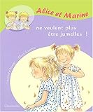 Alice et Marine ne veulent plus être jumelles !