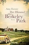 Bücher Neuerscheinungen 2022 - Der Himmel über Berkeley Park: Roman von Amy Forster