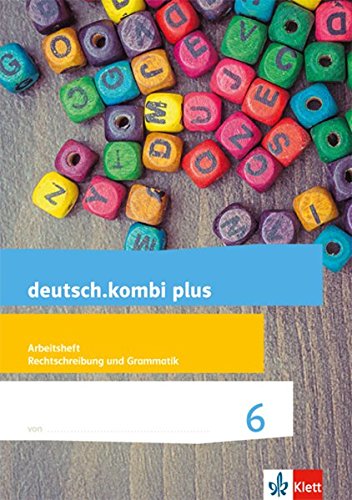 deutsch.kombi plus 6. Differenzierende Allgemeine Ausgabe: Arbeitsheft Rechtschreibung und Grammatik Klasse 6 (deutsch.kombi plus. Differenzierende Ausgabe ab 2015)