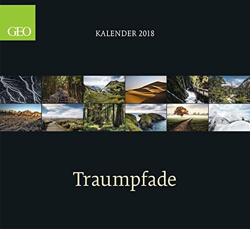 Preisvergleich Produktbild Traumpfade 2018: GEO-Klassiker Posterkalender