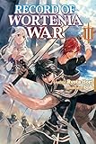 Record of Wortenia War: Volume 2 (English Edition) by Ryota Hori, bob