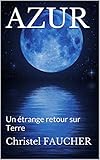 Image de AZUR: Un étrange retour sur Terre (Andréa Valian t. 1)