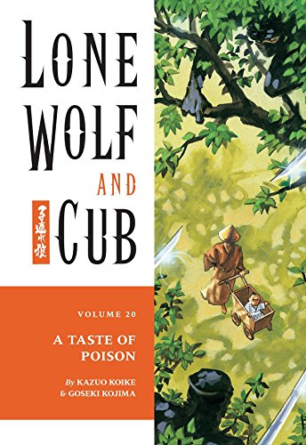Lone Wolf and Cub Volume 20: A Taste of Poison