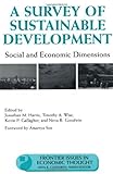 Image de A Survey of Sustainable Development: Social And Economic Dimensions (Frontier Issues in Economic Thought)