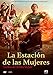 La estación de las mujeres [DVD]