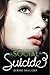 Social Suicide (Deadly Cool, Band 2) by 