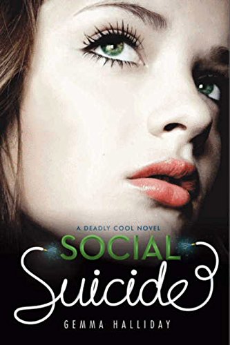 Social Suicide (Deadly Cool, Band 2)