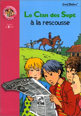 couverture de : Le clan des Sept &agrave; la rescousse
