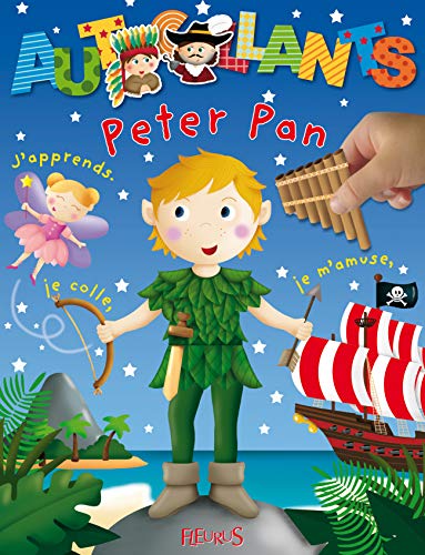 Peter Pan : J'apprends, je colle, je m'amuse Peter Pan : J'apprends, je colle, je m'amuse