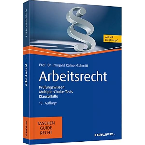 Arbeitsrecht Prufungswissen Multiple Choice Tests Klausurfalle Kufner Schmitt Irmgard Amazon De Bucher