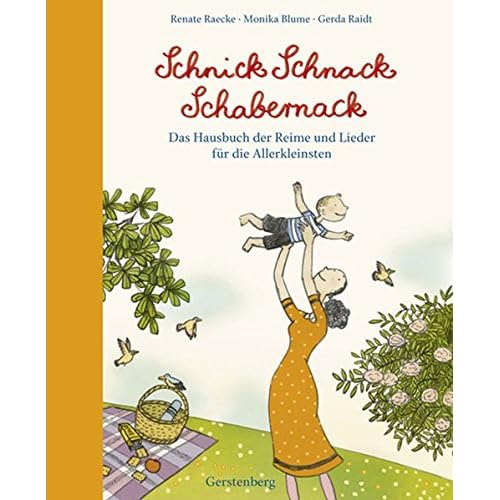 Schnick Schnack Schabernack: Das Hausbuch der Reime und Lieder für die Allerkleinsten