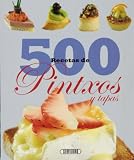  500 Recetas de pintxos y tapas