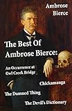 Image de The Best Of Ambrose Bierce: The Damned Thing + An Occurrence at Owl Creek Bridge + The Devil's Dictionary + Chickamauga (4 Classics in 1 Book)