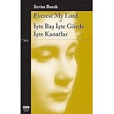 Everest My Lord - İşte Baş İşte G&ouml;vde İşte Kanatlar