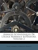 Image de Annales Scientifiques de L'Ecole Normale Superieure, Volume 2