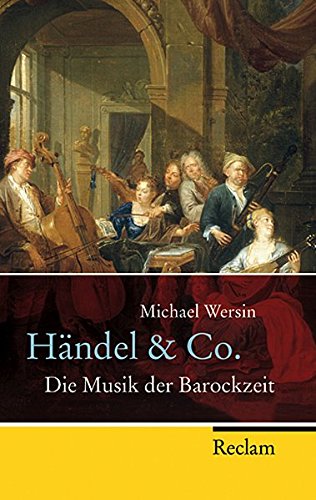 Händel & Co.: Die Musik der Barockzeit (Reclam Taschenbuch)