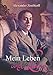 Mein Leben und Lieben: Ich heiratete Prinzessin Viktoria von Preußen by Meistersprung Literatur, Alexander Zoubkoff