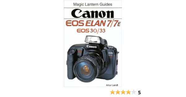 Amazon Fr Canon Eos Elan 7 7e Eos 30 30e Landt Artur Farace Joe Livres