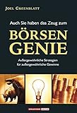 Image de Auch Sie haben das Zeug zum Börsengenie! Außergewöhnliche Strategien für außergewöhnliche Gewi