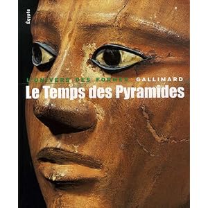 Égypte, I : Le Temps des Pyramides: De la Préhistoire aux Hyksos (1560 av. J.-C.)
