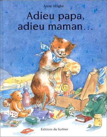 Adieu papa, adieu maman