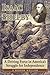 Isaac Shelby: A Driving Force in America's Struggle for Independence by 